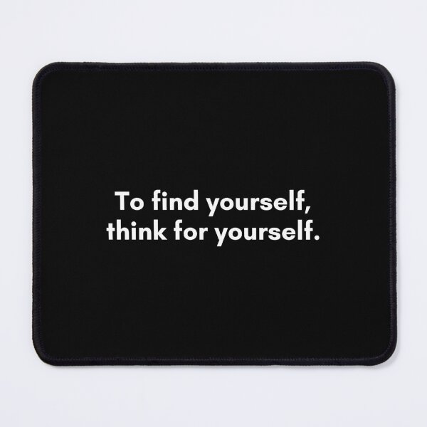 Item preview, To find yourself, think for yourself. | Philosophy Quote from Socrates | White and Black designed and sold by Philosopherous.