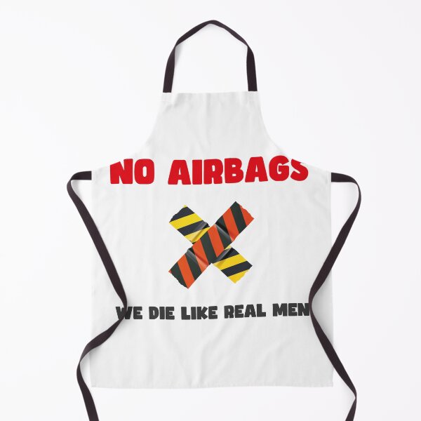 Item preview, No Airbags We Die Linke Real Men designed and sold by Freddy501 ⭐⭐⭐⭐⭐.