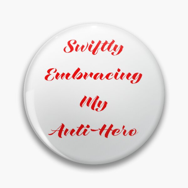 Item preview, Swiftly Embracing My Anti-Hero designed and sold by BrittanyRathel.