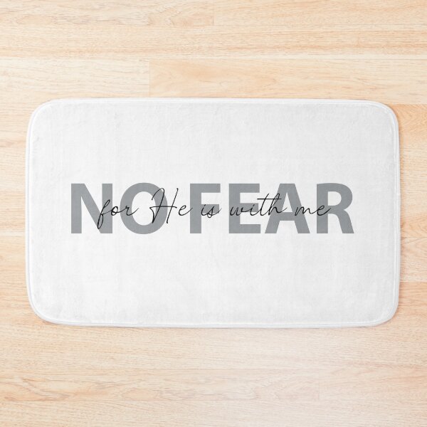 Item preview, NO FEAR for He is with me - Grey designed and sold by SweetCreekFaith.