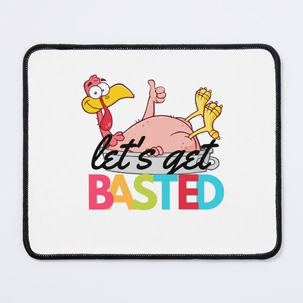 Item preview, Let's get basted | Thanksgiving 2022 designed and sold by BloompodDesigns.