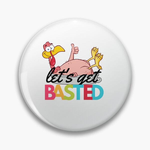 Item preview, Let's get basted | Thanksgiving 2022 designed and sold by BloompodDesigns.