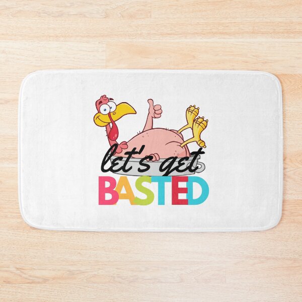 Item preview, Let's get basted | Thanksgiving 2022 designed and sold by BloompodDesigns.