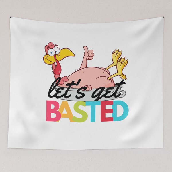 Item preview, Let's get basted | Thanksgiving 2022 designed and sold by BloompodDesigns.