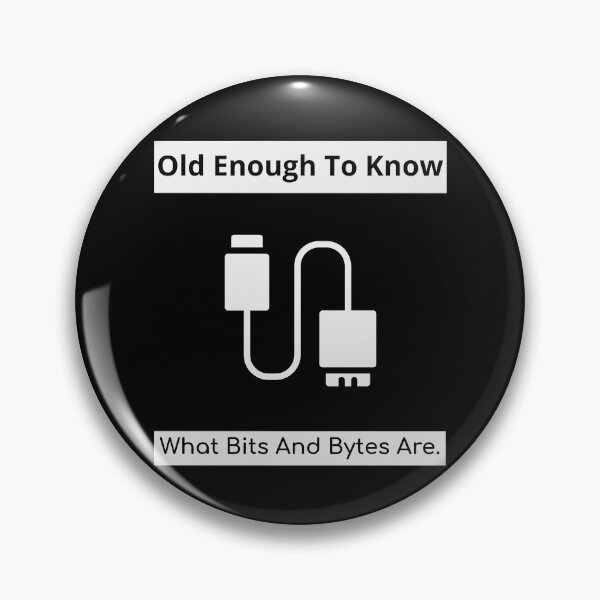 Item preview, Old Enough To Know What Bits And Bytes Are 01 White Text designed and sold by TWMBDesigns.