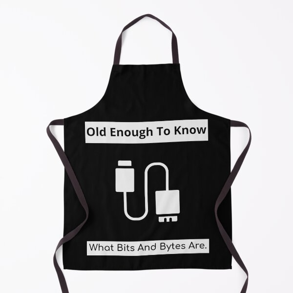 Item preview, Old Enough To Know What Bits And Bytes Are 01 White Text designed and sold by TWMBDesigns.