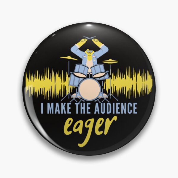 Item preview, I MAKE the audience eager-Funny drummer designed and sold by Douniaya.