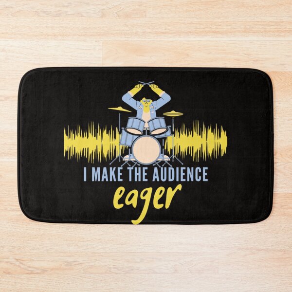 Item preview, I MAKE the audience eager-Funny drummer designed and sold by Douniaya.