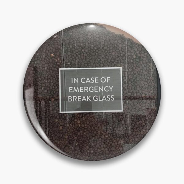 Item preview, In case of emergency break glass. designed and sold by Nikolinka.