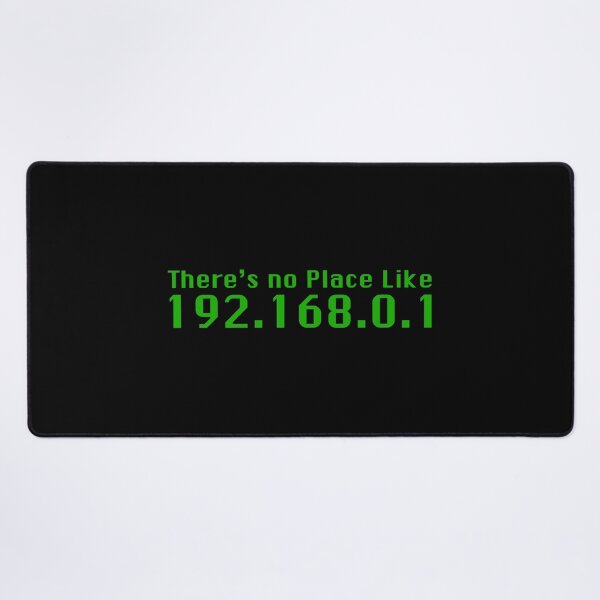 Item preview, Theres no Place Like 192.168.0.1 designed and sold by McPod.