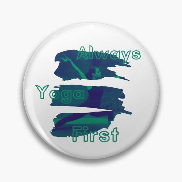 Item preview, Always Yoga First But First Yoga Yoga Lover designed and sold by designerpriti.