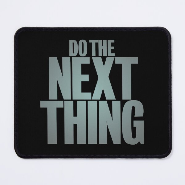 Item preview, Do the next thing v.6 designed and sold by x1brett.