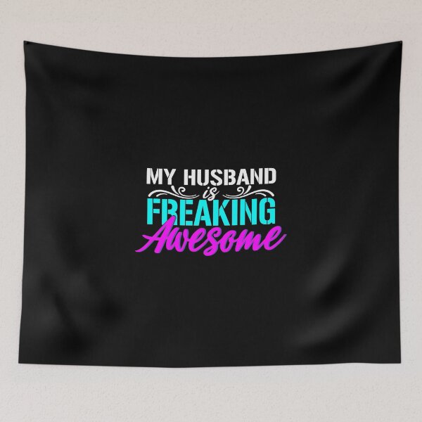 Item preview, MY HUSBAND IS FREAKING AWESOME designed and sold by jaftees.