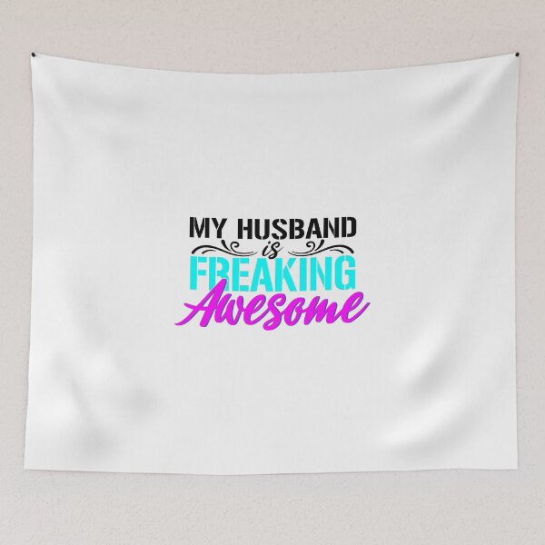 Item preview, MY HUSBAND IS FREAKING AWESOME designed and sold by jaftees.