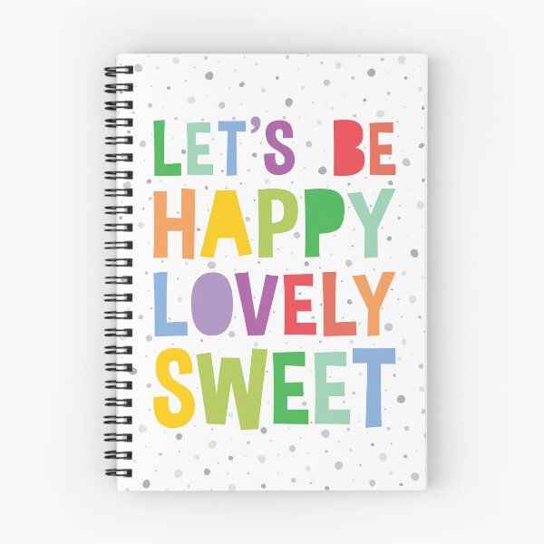Item preview, Let's Be Happy Lovely Sweet positivity quote designed and sold by DearMichelle.