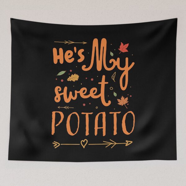 Item preview, He's my sweet potato Cute Thanksgiving Couples designed and sold by MrEddie10.