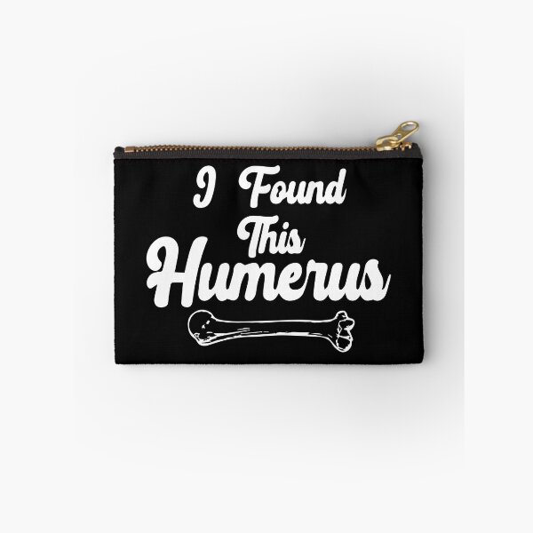 Item preview, I Found This Humerus designed and sold by palaco210.