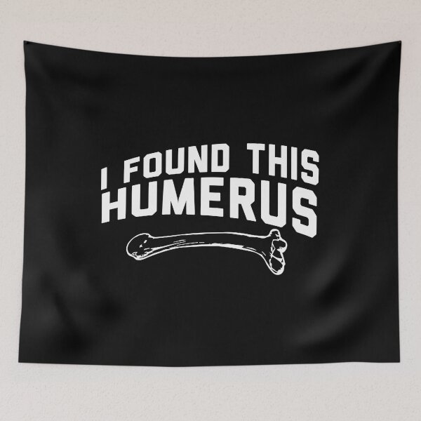 Item preview, I Found This Humerus designed and sold by palaco210.