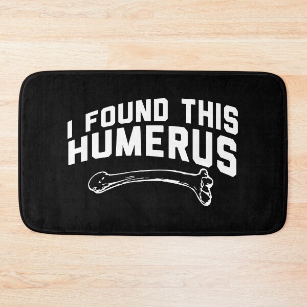 Item preview, I Found This Humerus designed and sold by palaco210.