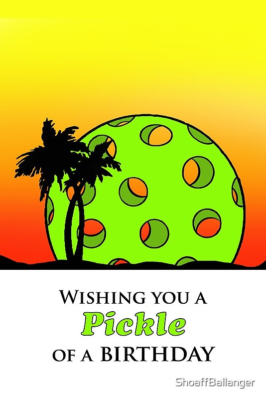 "Wishing You a Pickle of a Birthday, Pickleball Sunset" by