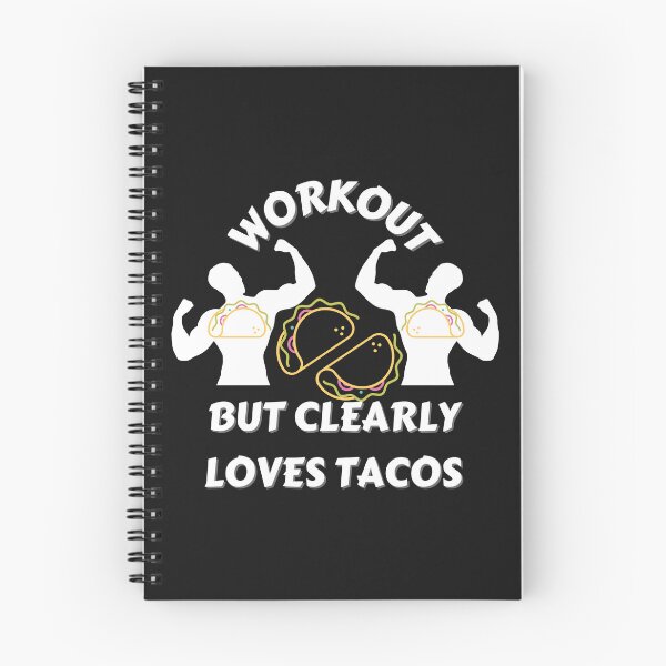 Item preview, Workout But Clearly Loves Tacos designed and sold by NikkosDesigns.