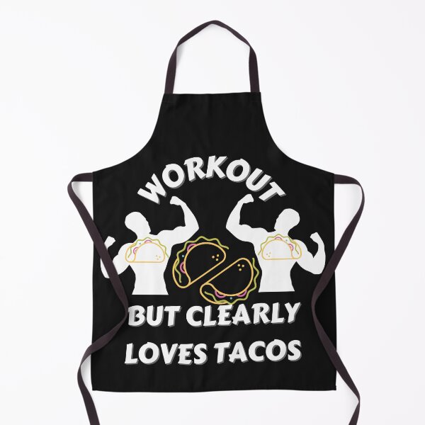 Item preview, Workout But Clearly Loves Tacos designed and sold by NikkosDesigns.