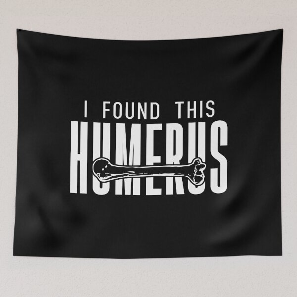 Item preview, I Found This Humerus designed and sold by palaco210.