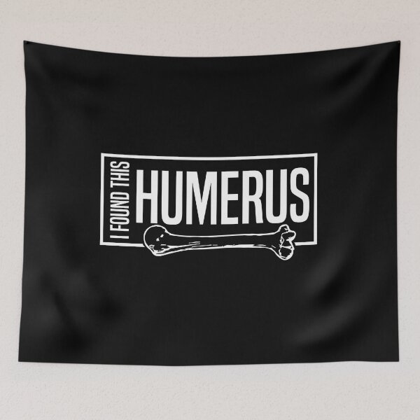 Item preview, I Found This Humerus designed and sold by palaco210.