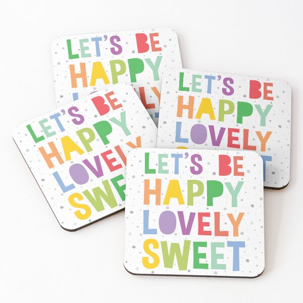Item preview, Let's Be Happy Lovely Sweet positivity quote designed and sold by DearMichelle.