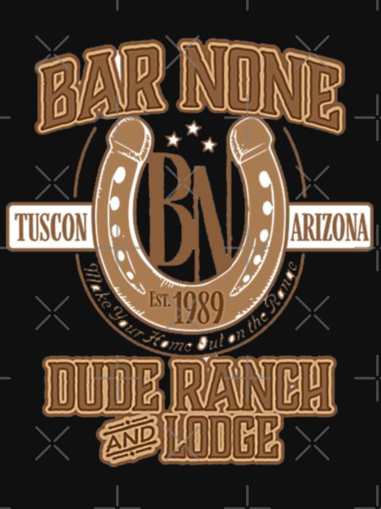 "Hey Dude Bar None Ranch" Tshirt for Sale by togoisback Redbubble