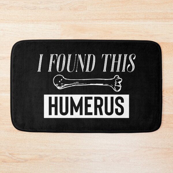 Item preview, I Found This Humerus designed and sold by palaco210.