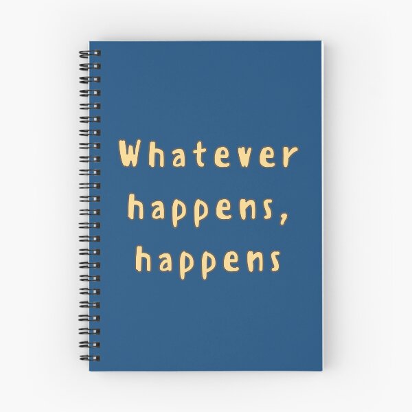 Item preview, Whatever happens, happens designed and sold by jamsantos.