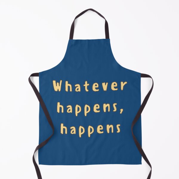 Item preview, Whatever happens, happens designed and sold by jamsantos.