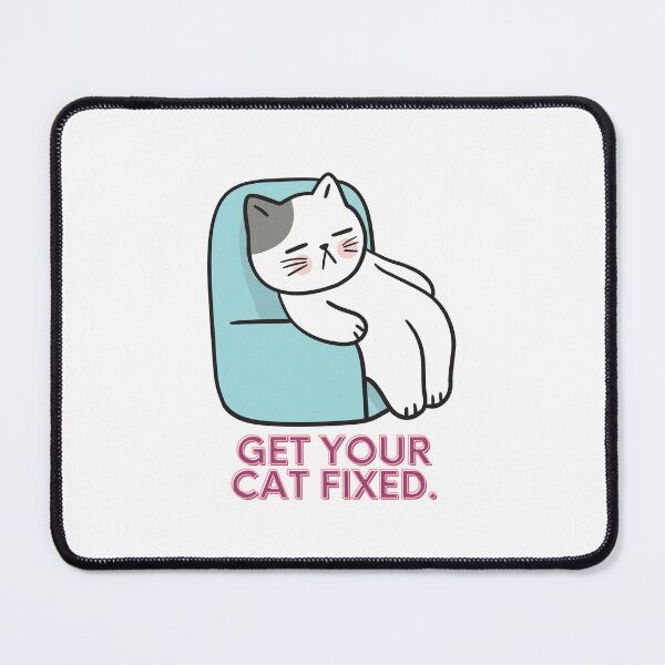 Item preview, Get Your Cat Fixed designed and sold by XbaeX.