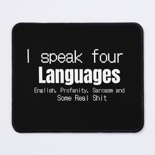 Item preview, I speak four languages, funny tshirt designed and sold by mandover.