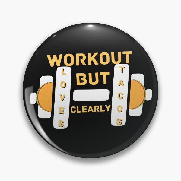 Item preview, Copy of Workout But Clearly Loves Tacos designed and sold by NikkosDesigns.