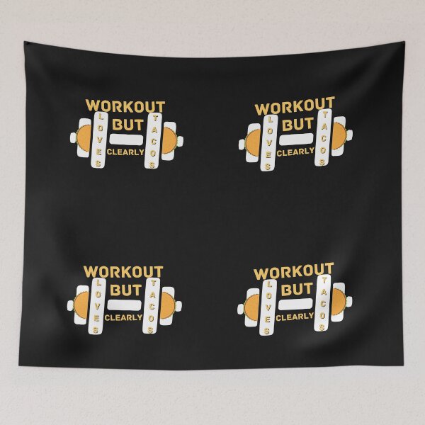 Item preview, Copy of Workout But Clearly Loves Tacos designed and sold by NikkosDesigns.