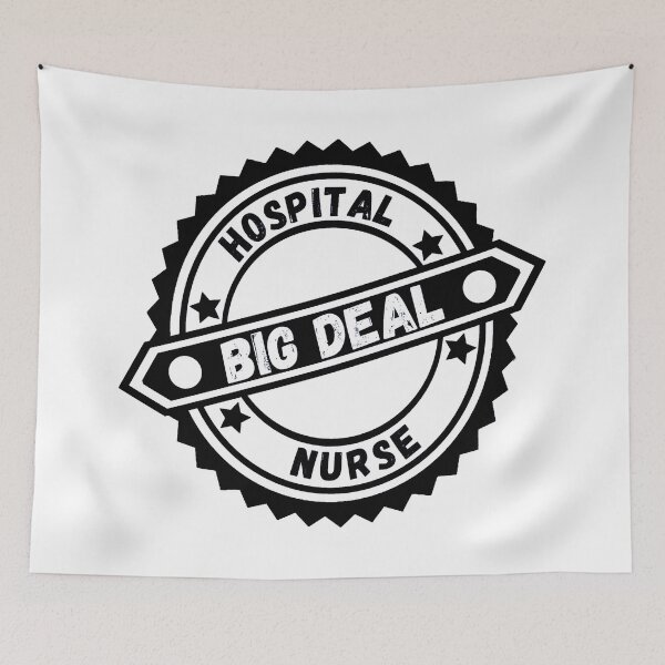 Item preview, Big Deal Hospital Nurse designed and sold by AspectArtWorks.