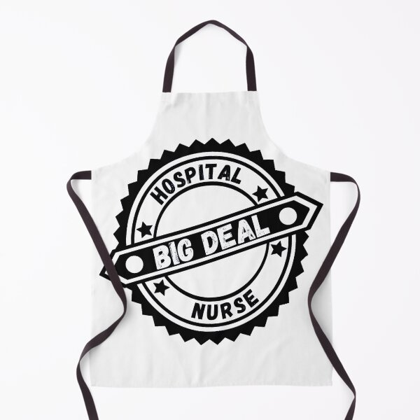 Item preview, Big Deal Hospital Nurse designed and sold by AspectArtWorks.