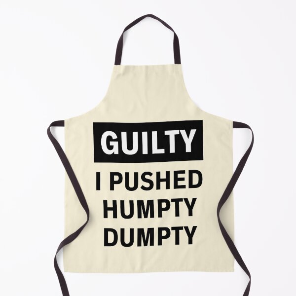Item preview, Humpty Dumpty | Guilty I Pushed Humpty Dumpty designed and sold by FunnyFactDesign.
