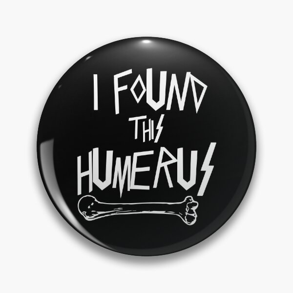 Item preview, I Found This Humerus designed and sold by palaco210.