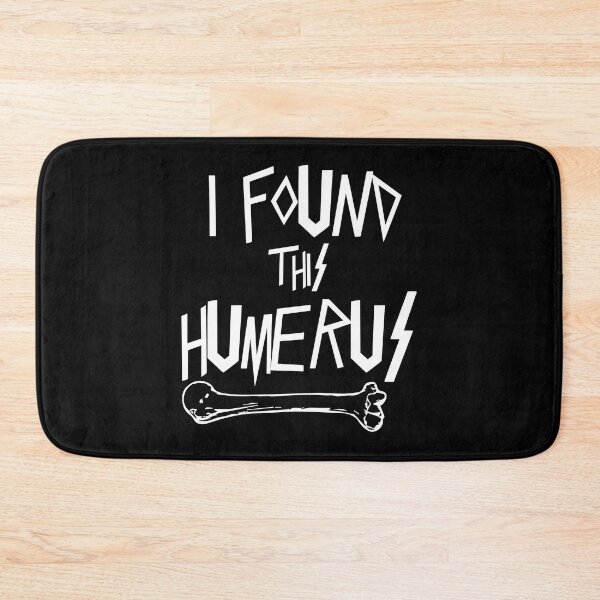 Item preview, I Found This Humerus designed and sold by palaco210.
