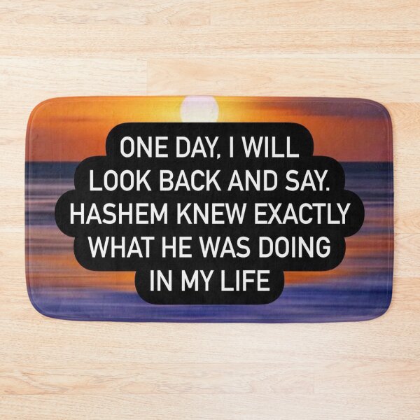 Item preview, One day I will look back and say Hashem knew exactly what he was doing in my life designed and sold by Stories To Inspire - Motivational Jewish Quotes.