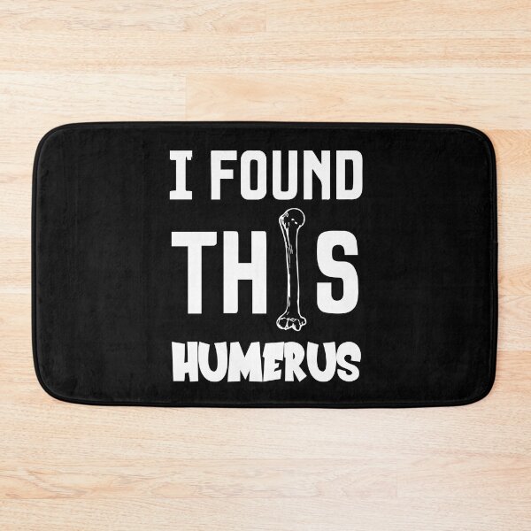 Item preview, I Found This Humerus designed and sold by palaco210.