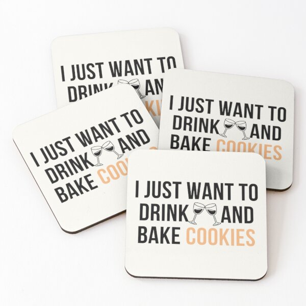 Item preview, I just want to drink wine and bake cookies designed and sold by R&C.