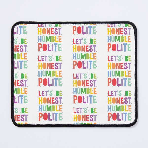 Item preview, Let's Be Honest Humble Polite Positivity Quote designed and sold by DearMichelle.