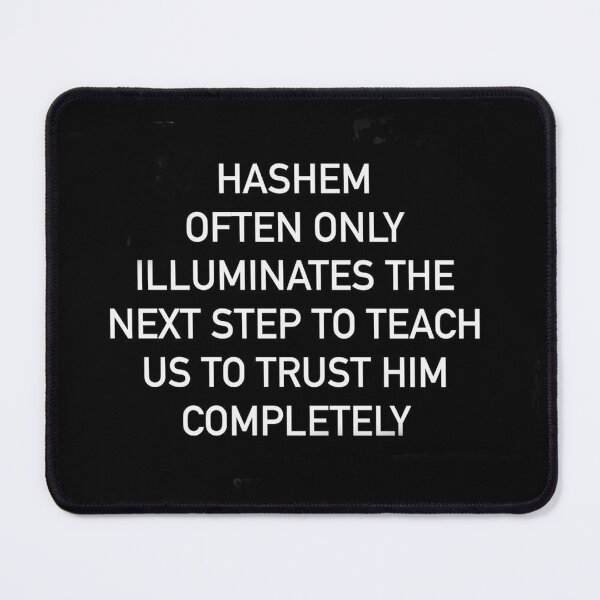 Item preview, Hashem often only illuminates the next step to teach us to trust him completely designed and sold by Stories To Inspire - Motivational Jewish Quotes.