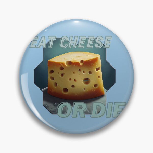 Item preview, Blue Cute Eat Cheese or Die designed and sold by TheCreativeFab.