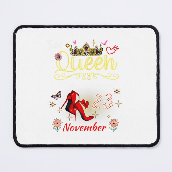 Item preview, A Queen Was Born on November 23 November 23rd Birthday designed and sold by TGMerwin.