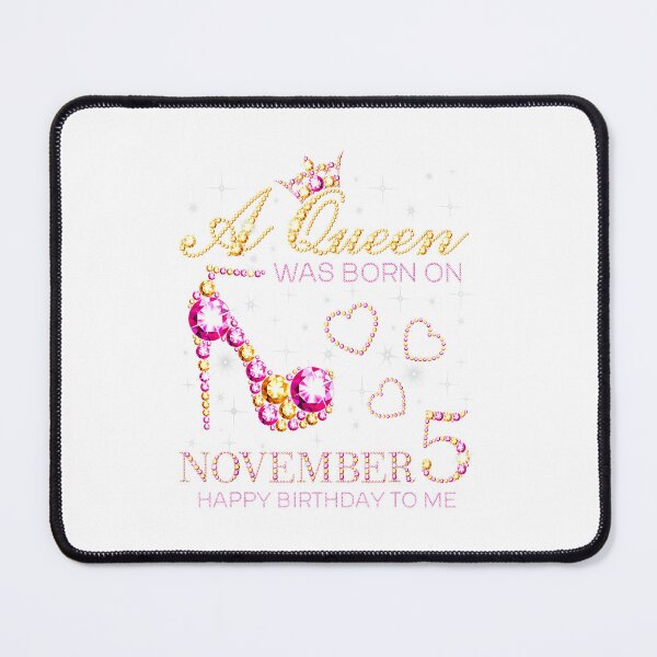 Item preview, A Queen Was Born On November 5 Happy Birthday To Me designed and sold by TGMerwin.